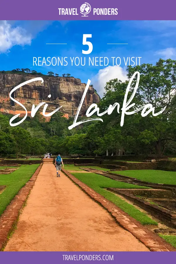 5 Reasons to Visit Sri Lanka