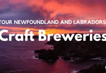 Tour Newfoundland and Labradors Craft Breweries - Travel Ponders