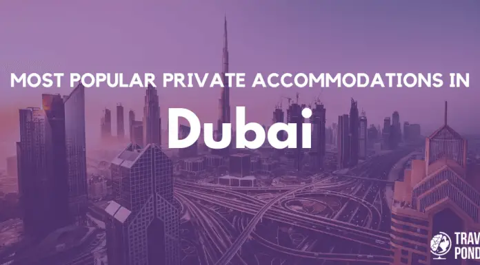 Most Popular Private Accommodations in Dubai