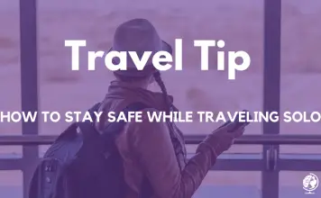 How to Stay Safe While Traveling Solo - Travel Ponders